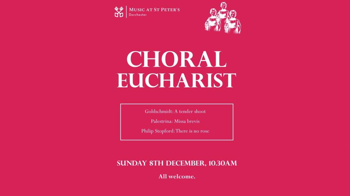 Choral Eucharist Dorchester