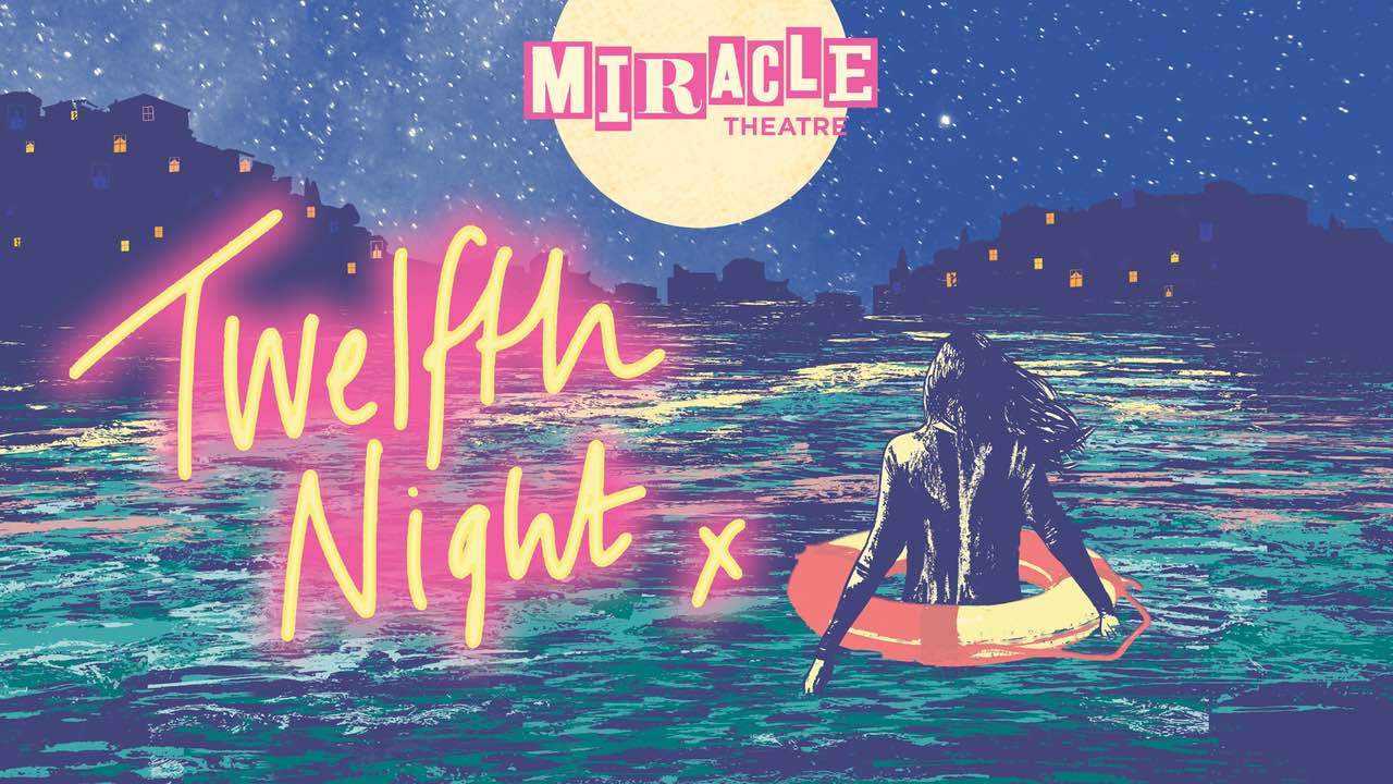 Miracle Theatre - Twelfth Night