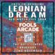 LEONIAN DREAM + Fools Arcade & Playdate