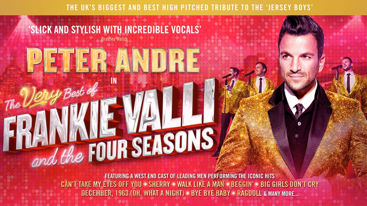 The Very Best of Frankie Valli and the Four Seasons - Starring Peter Andre