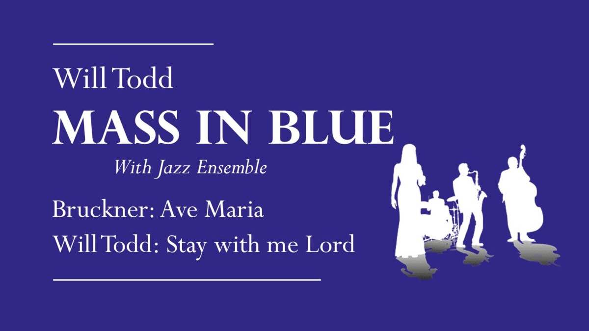 Choral Eucharist - Will Todd Mass in Blue with jazz ensemble