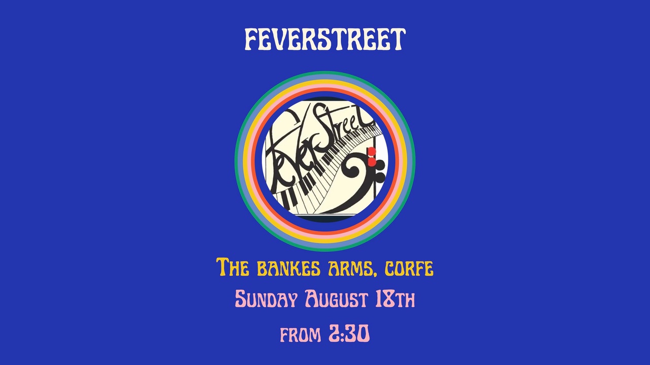 Feverstreet at The Bankes Arms